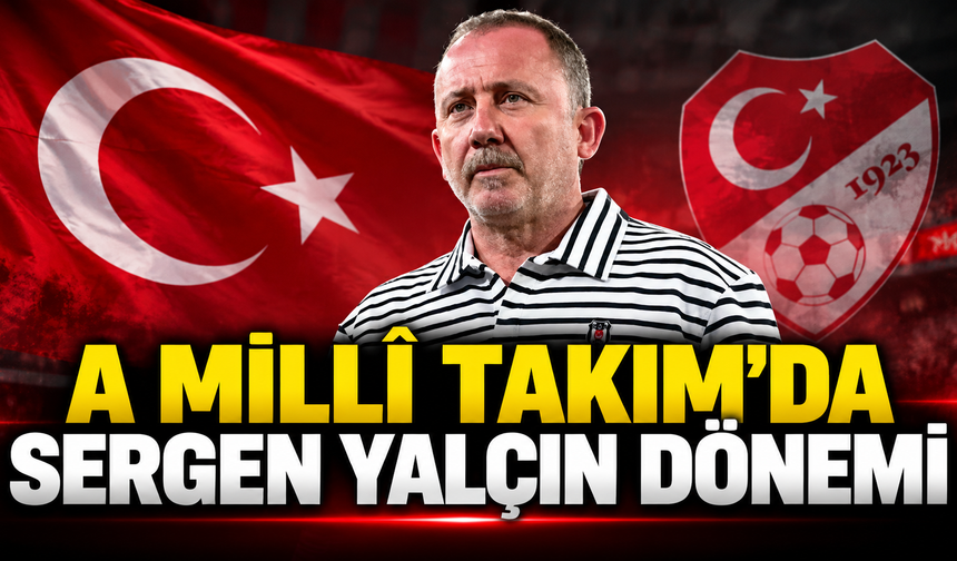 A Milli Takım'da Sergen Yalçın Dönemi