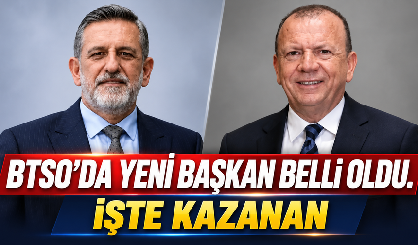 BTSO'da başkan belli oldu