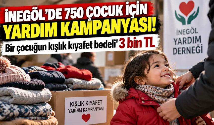 İnegöl'de 750 çocuk için yardım kampanyası! Bir çocuğun kışlık kıyafet bedeli 3 bin TL