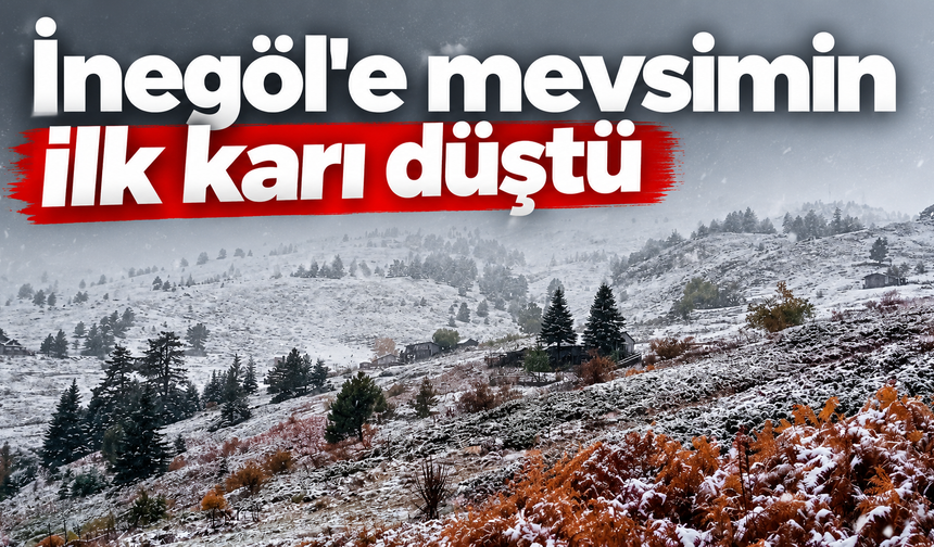 İnegöl'e mevsimin ilk karı düştü