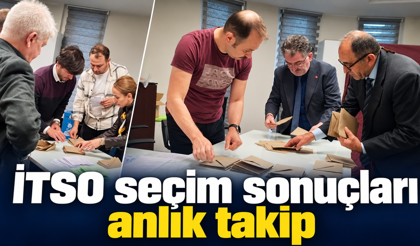 İTSO seçim sonuçları canlı takip
