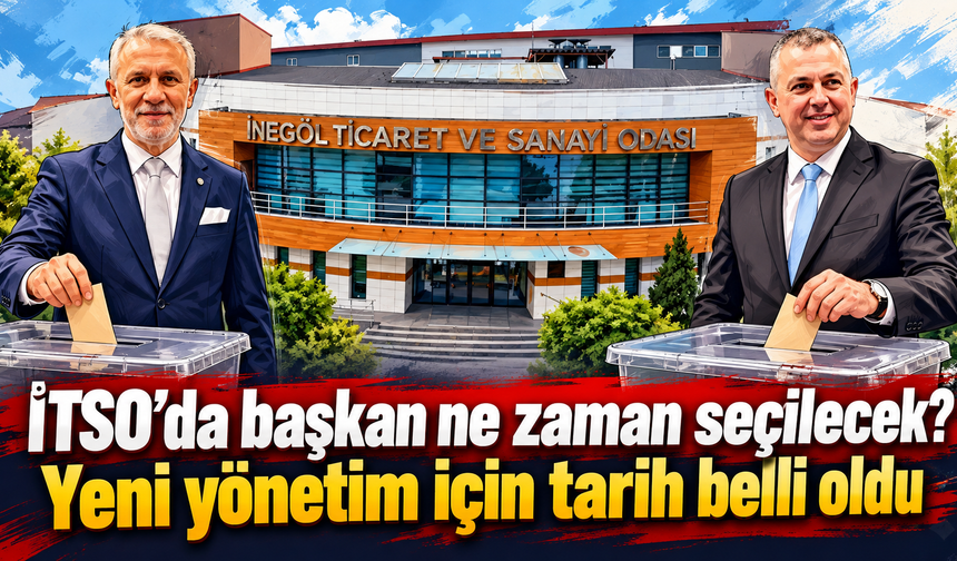 İTSO’da başkan ne zaman seçilecek? Yeni yönetim için tarih belli oldu