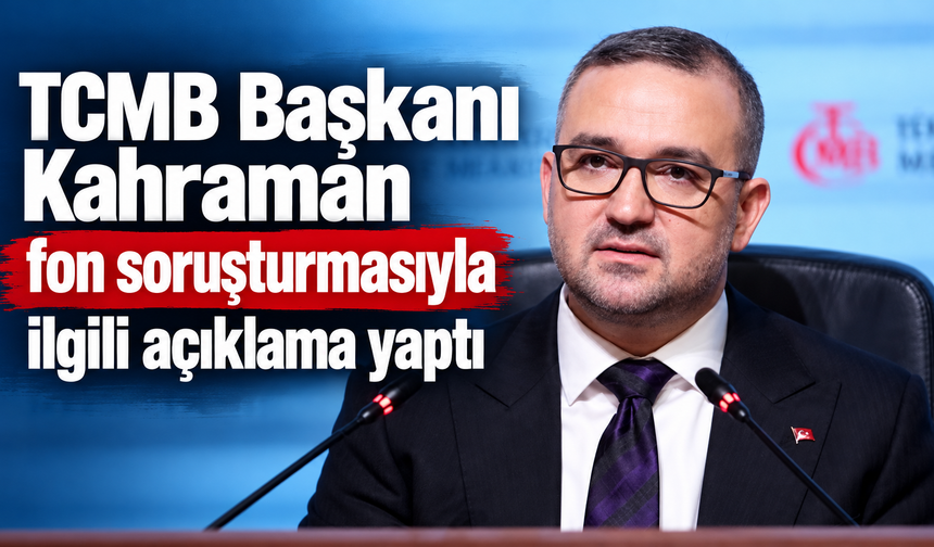TCMB Başkanı Kahraman: Finansal sistemin genelini etkileyen bir sorun yok
