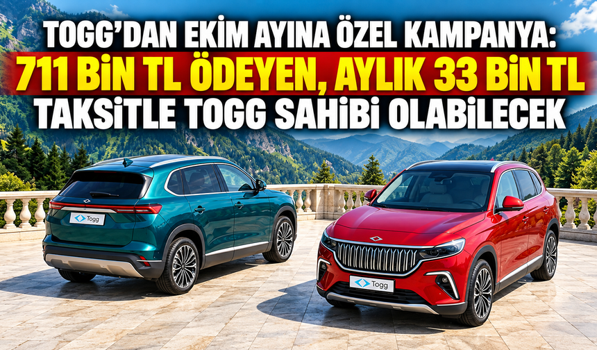 Togg’dan ekim ayına özel kampanya: 711 bin TL ödeyen, aylık 33 bin TL taksitle Togg sahibi olabilecek