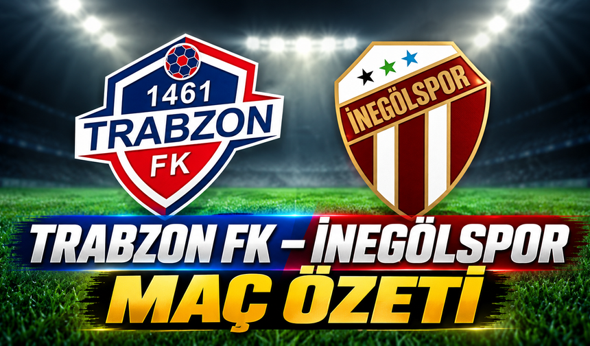 Trabzon FK - İnegölspor maç özeti
