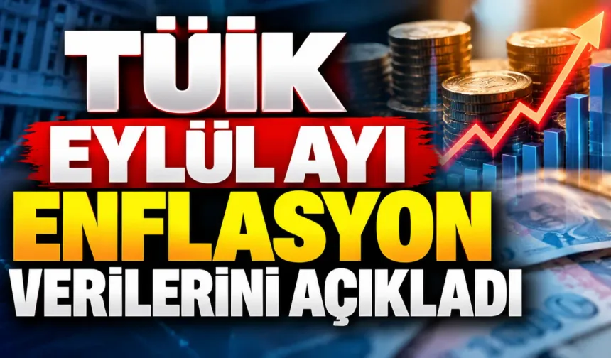 TÜİK Eylül ayı enflasyon verilerini açıkladı