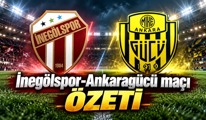 İnegölspor-Ankaragücü Maçı Özeti