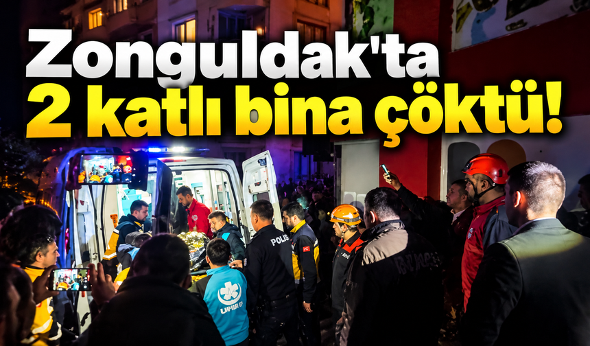 Zonguldak'ta 2 katlı bina çöktü!