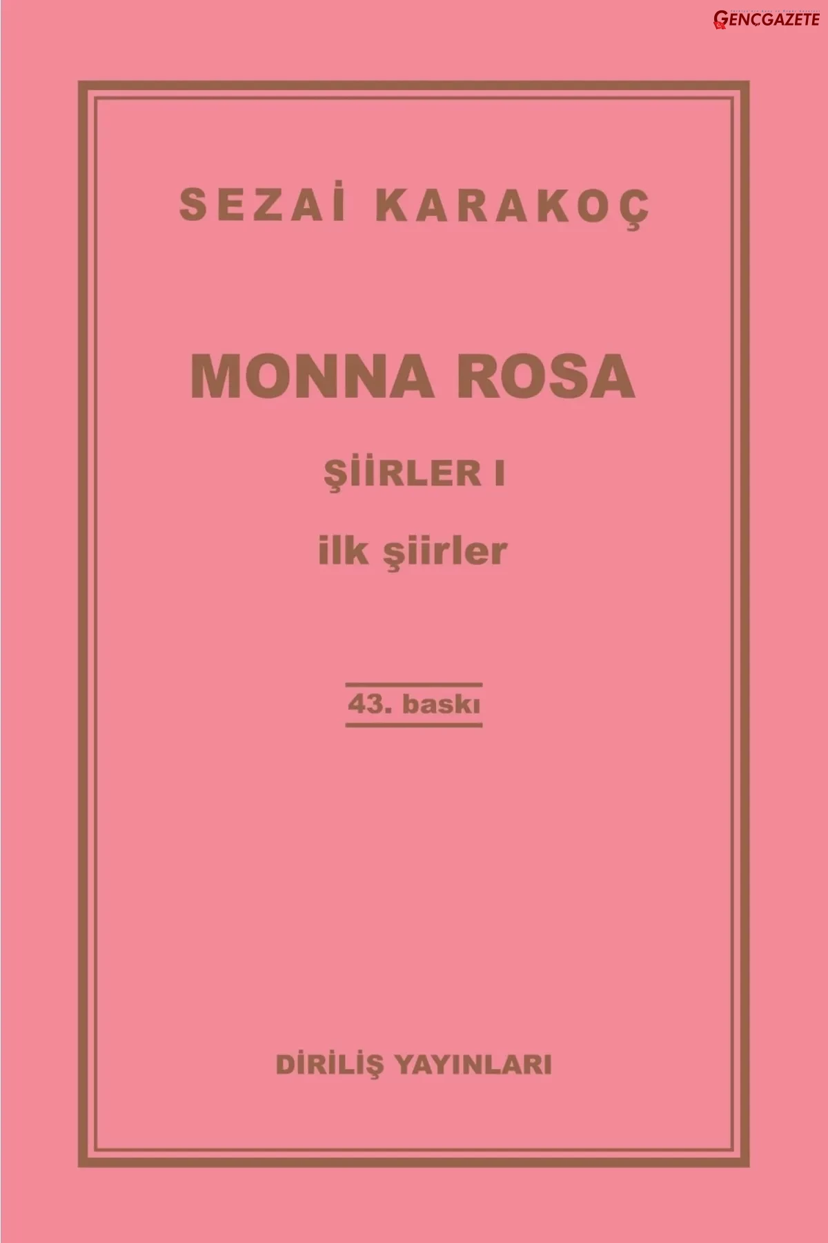 Genç Gazete Mona Roza Sezai Karakoç (5)