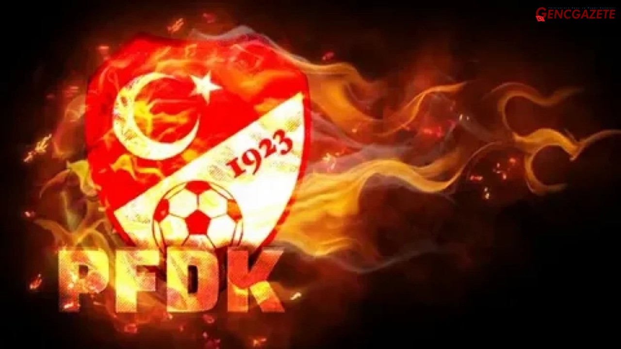 Süper Lig'den 11 kulüp, PFDK'ya sevk edildi