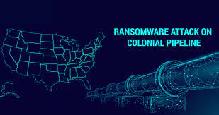 Colonial Pipeline Ransomware Attack