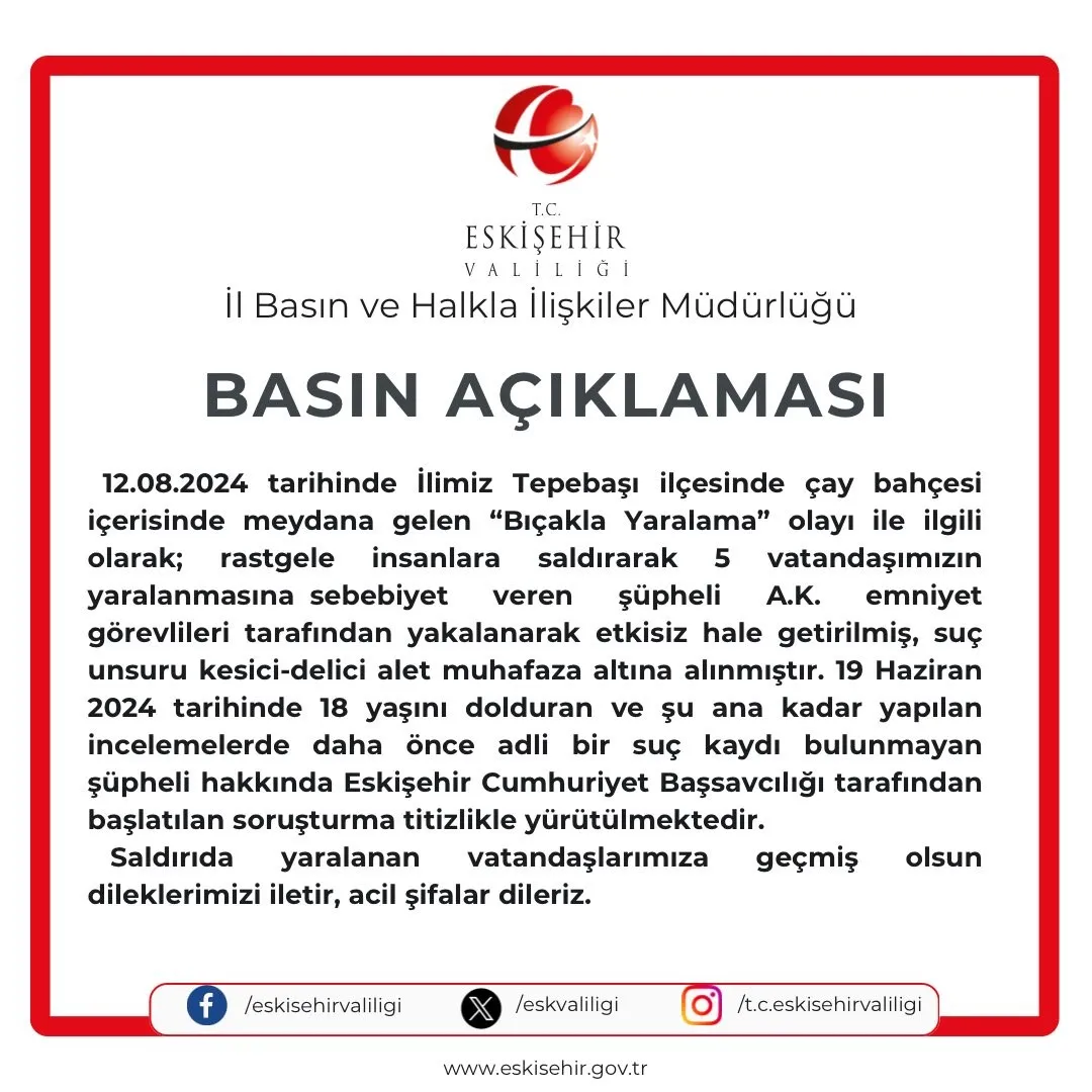 Eskişehir Valiliği Bıçaklı Saldırı Hakkında Açıklama Yaptı