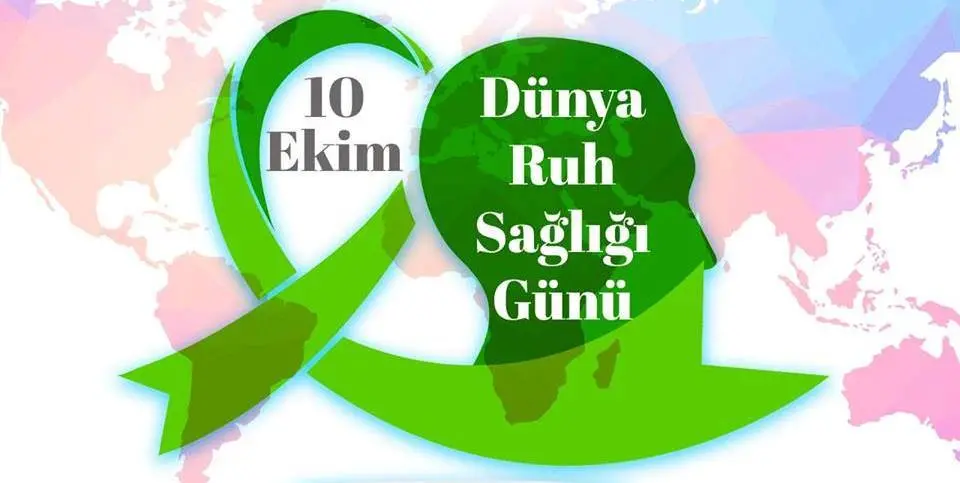 10 Ekim Dunya Ruh Sagligi Gunu