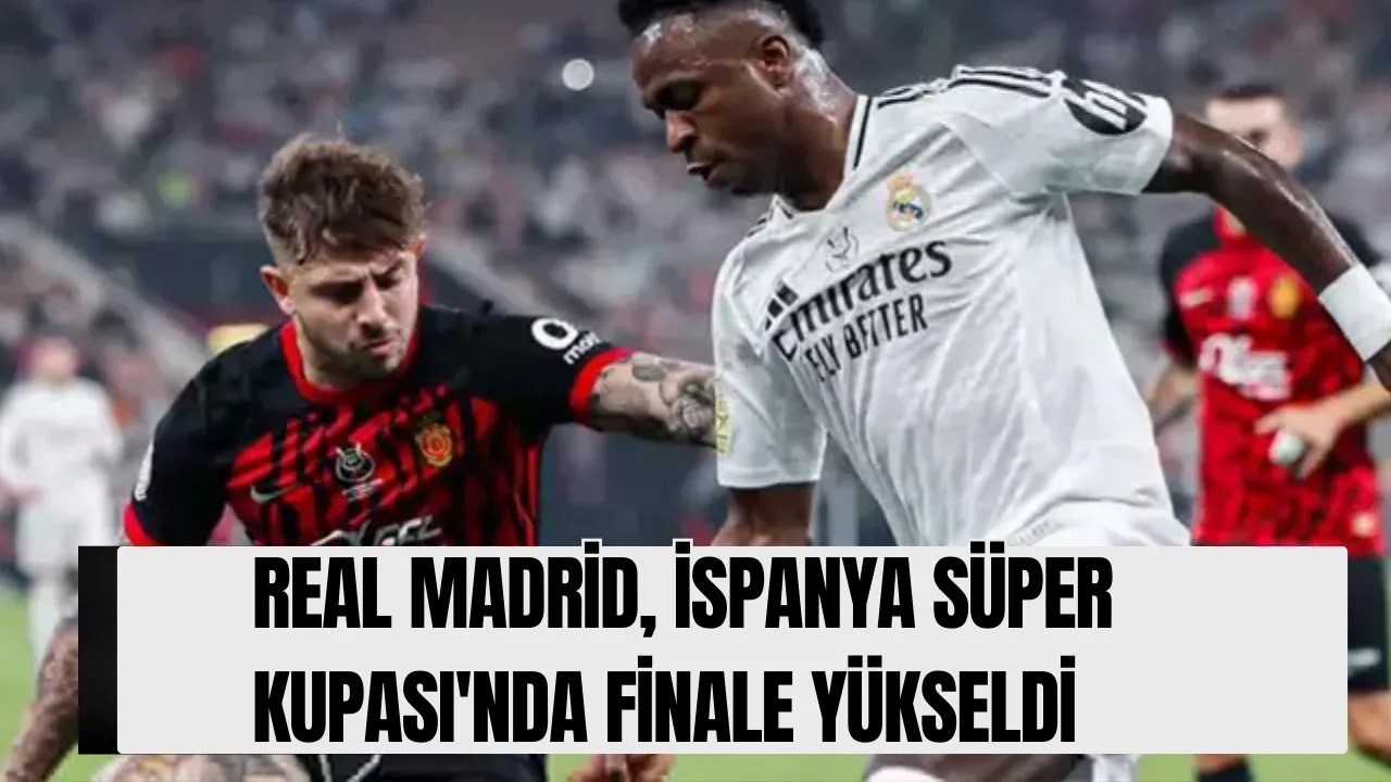 Real Madrid, İspanya Süper Kupası'nda Finale Yükseldi (1)