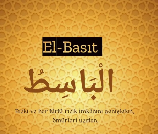 İç Huzur, Evinde, İşinde Genişlik İsteyenin Okuyacağı Dua Ya Basit, El Basit Esmaül Hüsna Gencgazete (20)