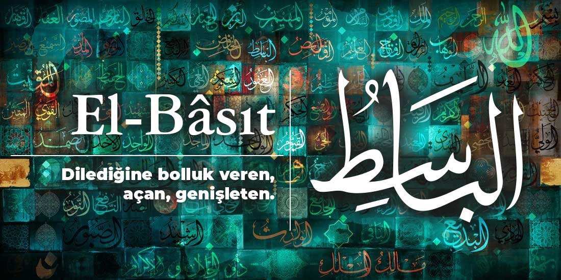 İç Huzur, Evinde, İşinde Genişlik İsteyenin Okuyacağı Dua Ya Basit, El Basit Esmaül Hüsna Gencgazete (9)