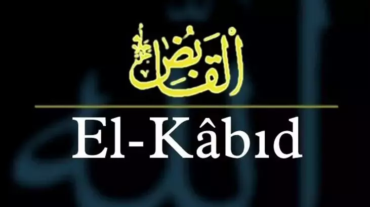 Sıkıntısı Olanın, Haksızlığa Uğrayanın Okuyacağı Dua Ya Kabid, El Kabid Ne Demek Esmaül Hüsna Gencgazete (10)-1