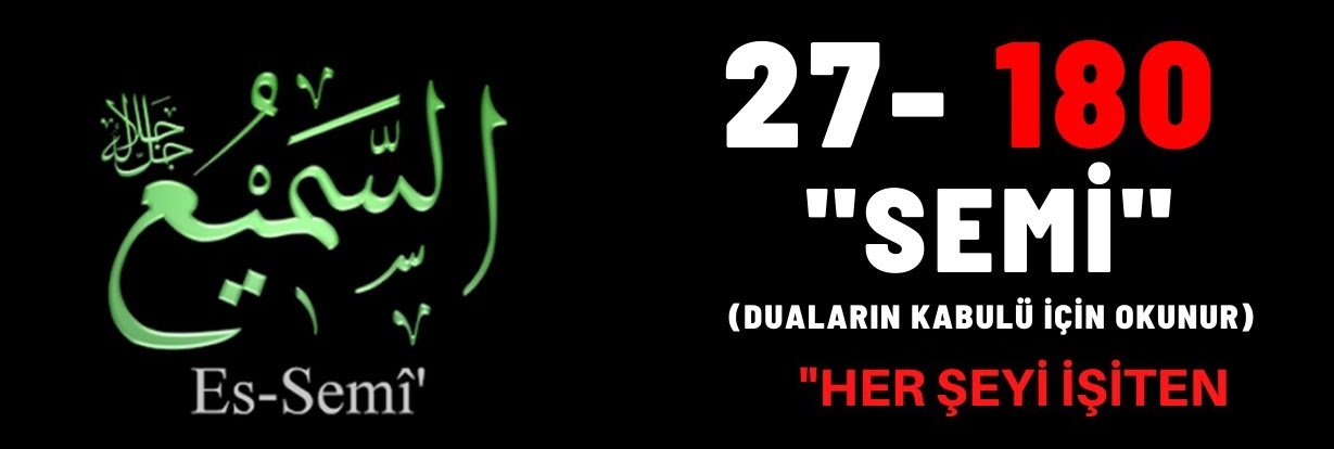 Sözlerinin Etkileyici Olmasını İsteyenler Bu Esmayı Okuyor! Ya Semi, Es Semi Gencgazete (19)
