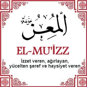 Ya Muiz, El Muiz Ne Demek  El Muiz Esması Kaç Kere Okunmalı Esmaül Hüsna Fazilet Ve Sırları Gencgazete (2)-1