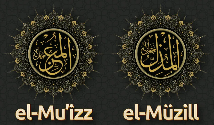 Ya Müzil, El Müzil Esması! Muzil Esmaul Husna Gencgazete (4)-1