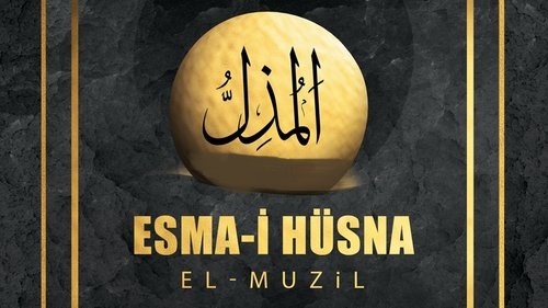 Ya Müzil, El Müzil Esması! Muzil Esmaul Husna Gencgazete (8)
