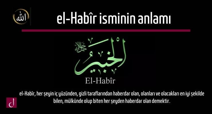 Aldatılan Ve İşlerinin Düzelmesini İsteyenler Bu Esmayı Okuyor! Ya Habir, El Habir Ne Demek Esmaulhusna Gencgazete (14)