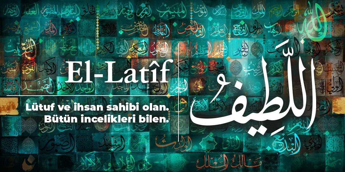 Eşinden Sevgi Ve Nezaket Bekleyenlere Özel Dua Ya Latif, El Latif Esmaülhüsna Gencgazete (1)-1