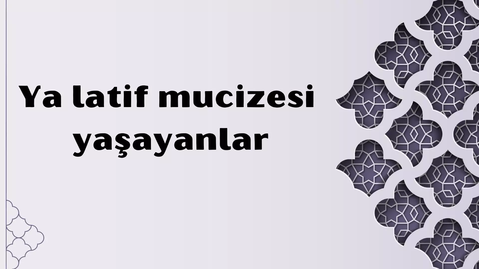 Kolaylık, Ferahlık Ve Kısmet İsteyen Bu Esmayı Okuyor! Ya Latif, El Latif Gencgazete (1)-2