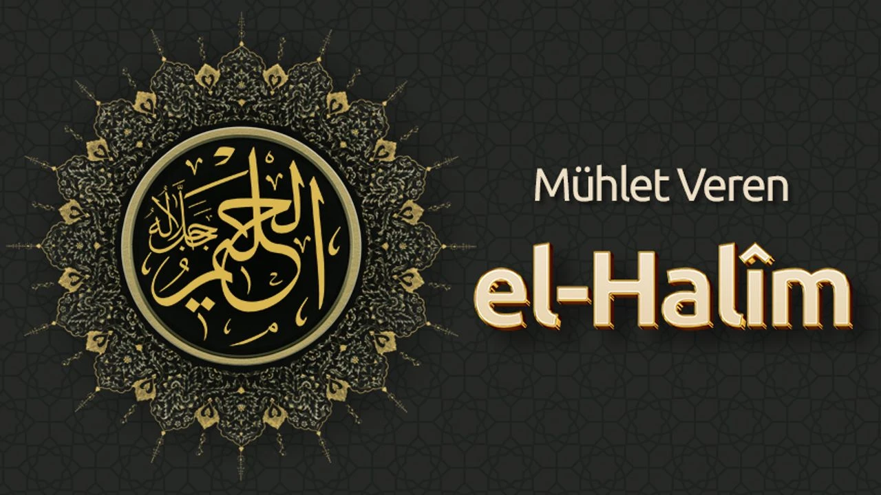 Ya Halim, El Halim Ne Demek Esmaül Hüsna Gencgazete (2)-1