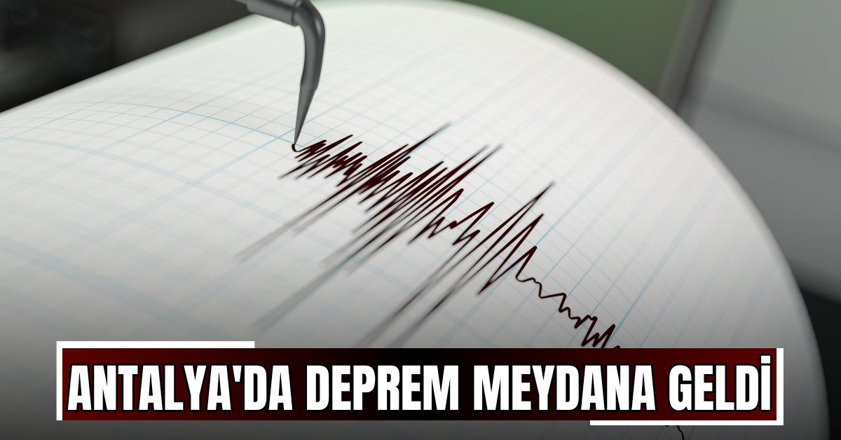 Antalya'da Deprem Meydana Geldi (2)