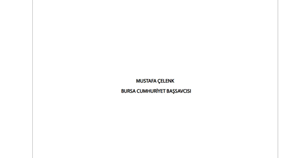 Bursa Adliyesi'nde, Başsavcı Ramazan Solmaz'ın Yerine Mustafa Çelenk'in Ismi Eklendi.