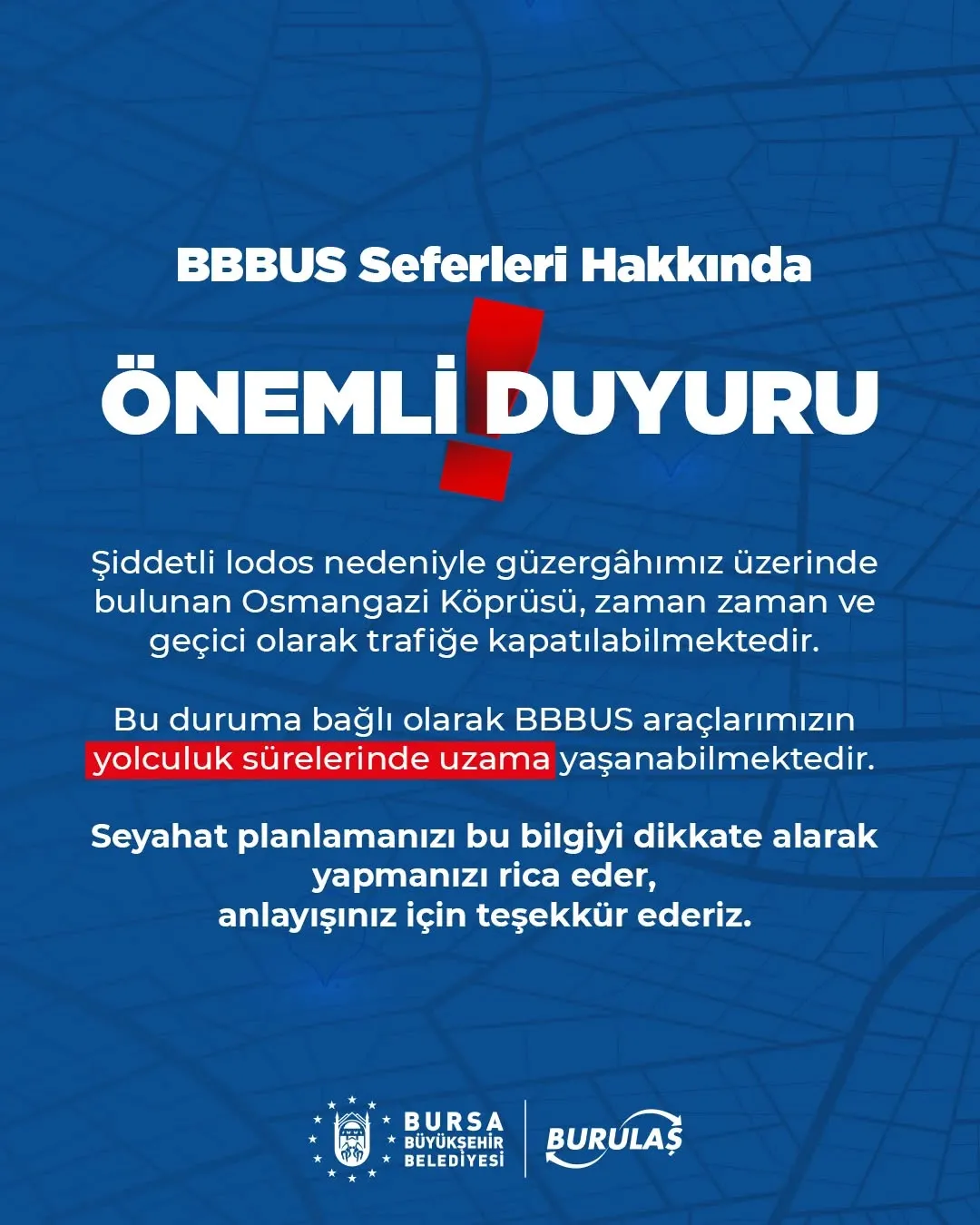 Bursa Büyükşehir’den Bbbus Seferleri İçin Uyarı