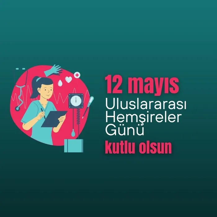 12 Mayıs Hemşireler Günü Mesajları 2026! En Yeni, Resimli Ve Anlamlı Hemşire Kutlama Sözleri (6)