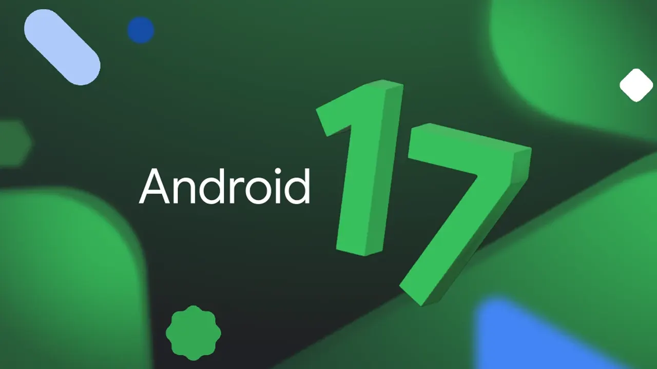 Android 17 Resmen Yayında! Telefonlara Gelen Yeni Özellikler Dikkat Çekiyor (2)