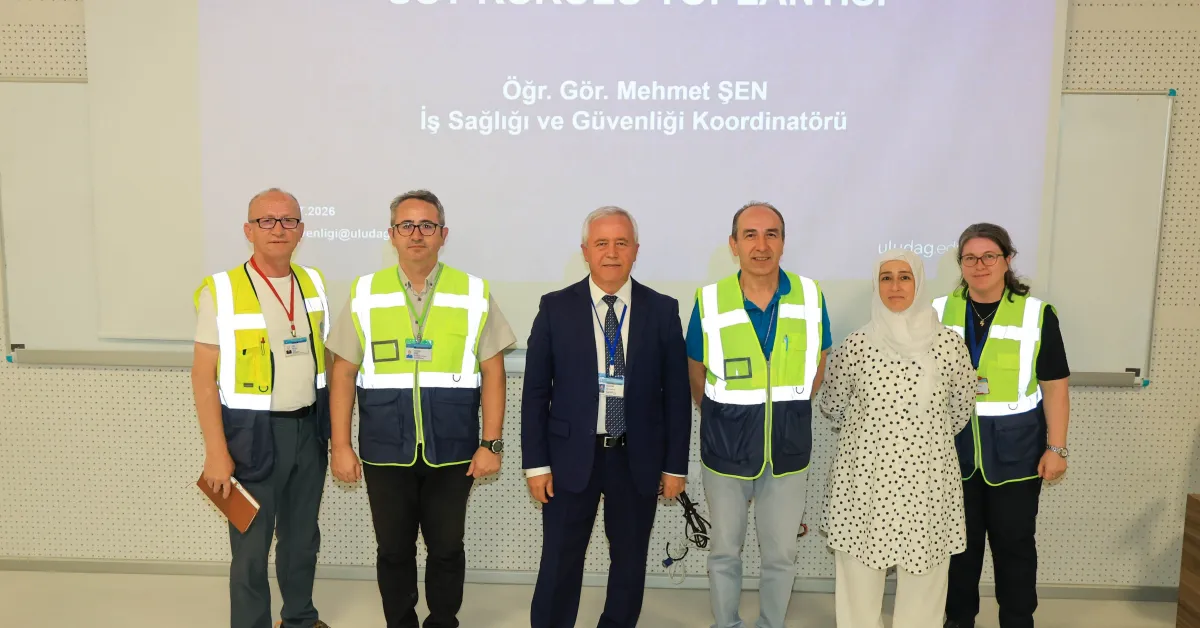 Bursa Uludağ Üniversitesi’nde İş Sağlığı Ve Güvenliği Çalışmaları Değerlendirildi (1)