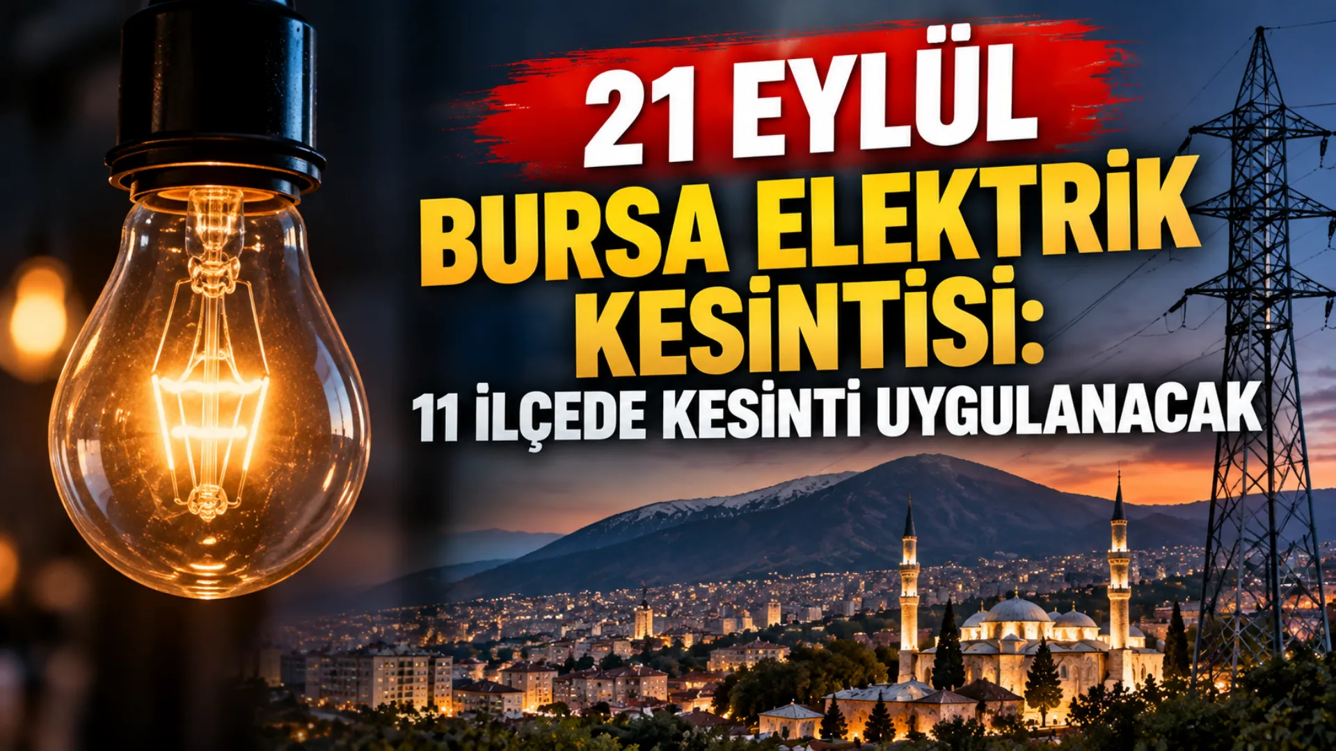 21 Eylül Bursa elektrik kesintisi: 11 ilçede kesinti uygulanacak