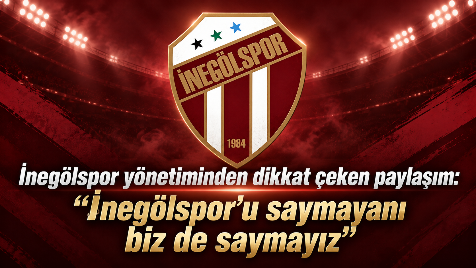 İnegölspor yönetiminden dikkat çeken paylaşım: "İnegölspor'u saymayanı biz de saymayız"