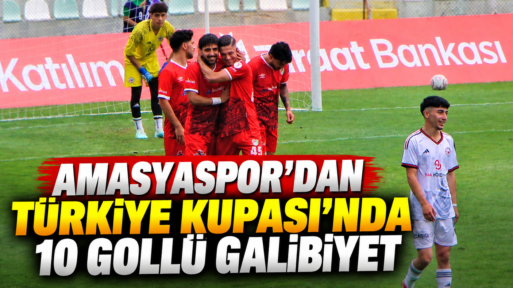 Amasyaspor’dan Türkiye Kupası’nda 10 gollü galibiyet