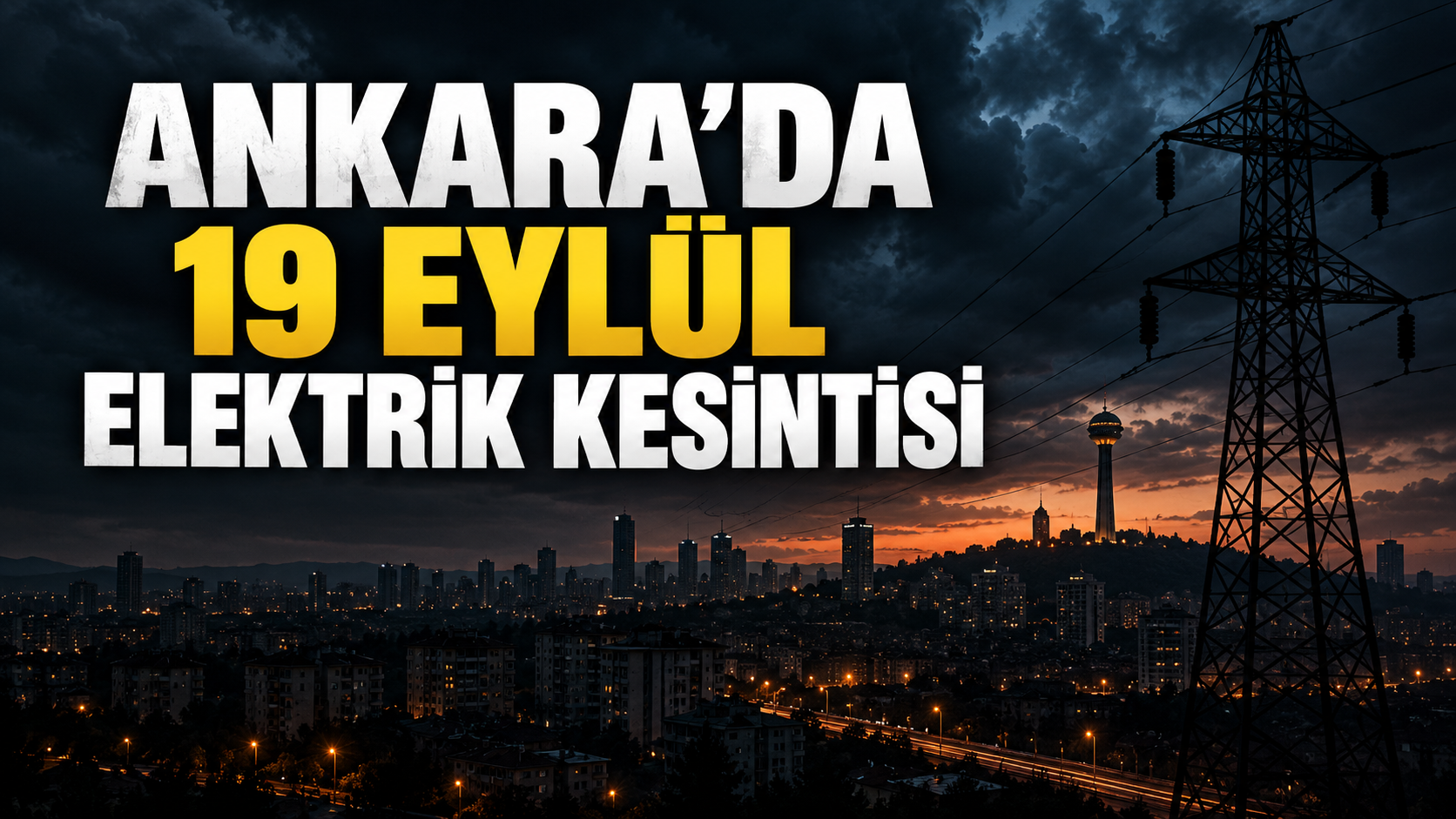 Başkent EDAŞ 22 ilçede çalışma yapacak: Ankara 19 Eylül elektrik kesintisi