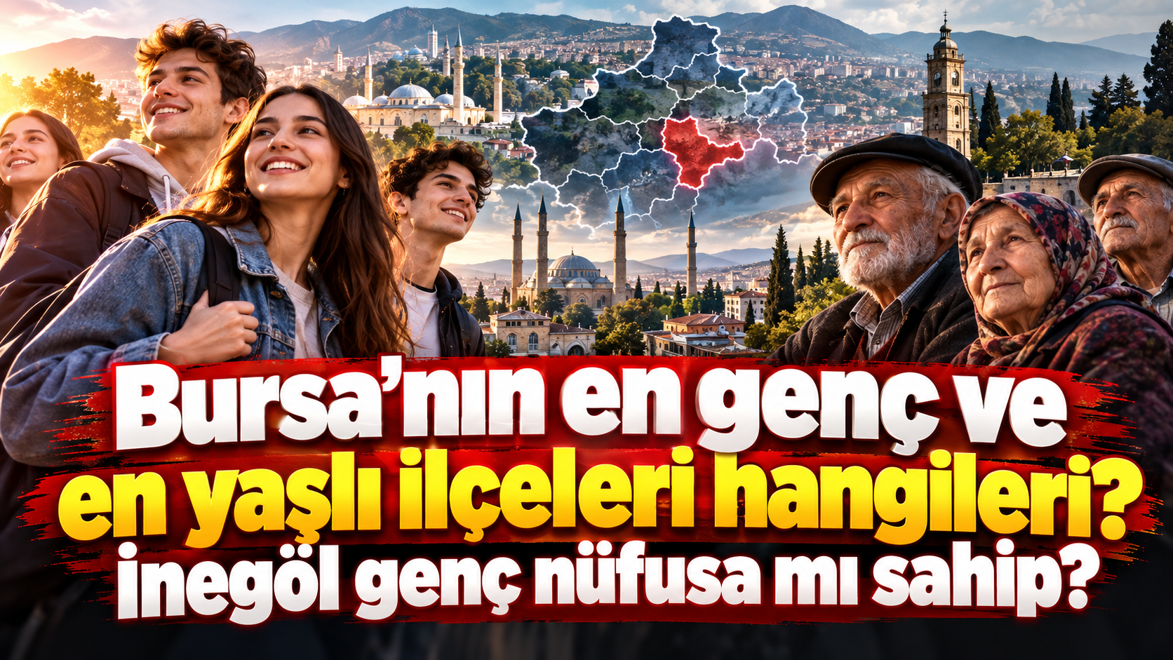 Bursanın En Genç Enyaşlı Ilçeleri