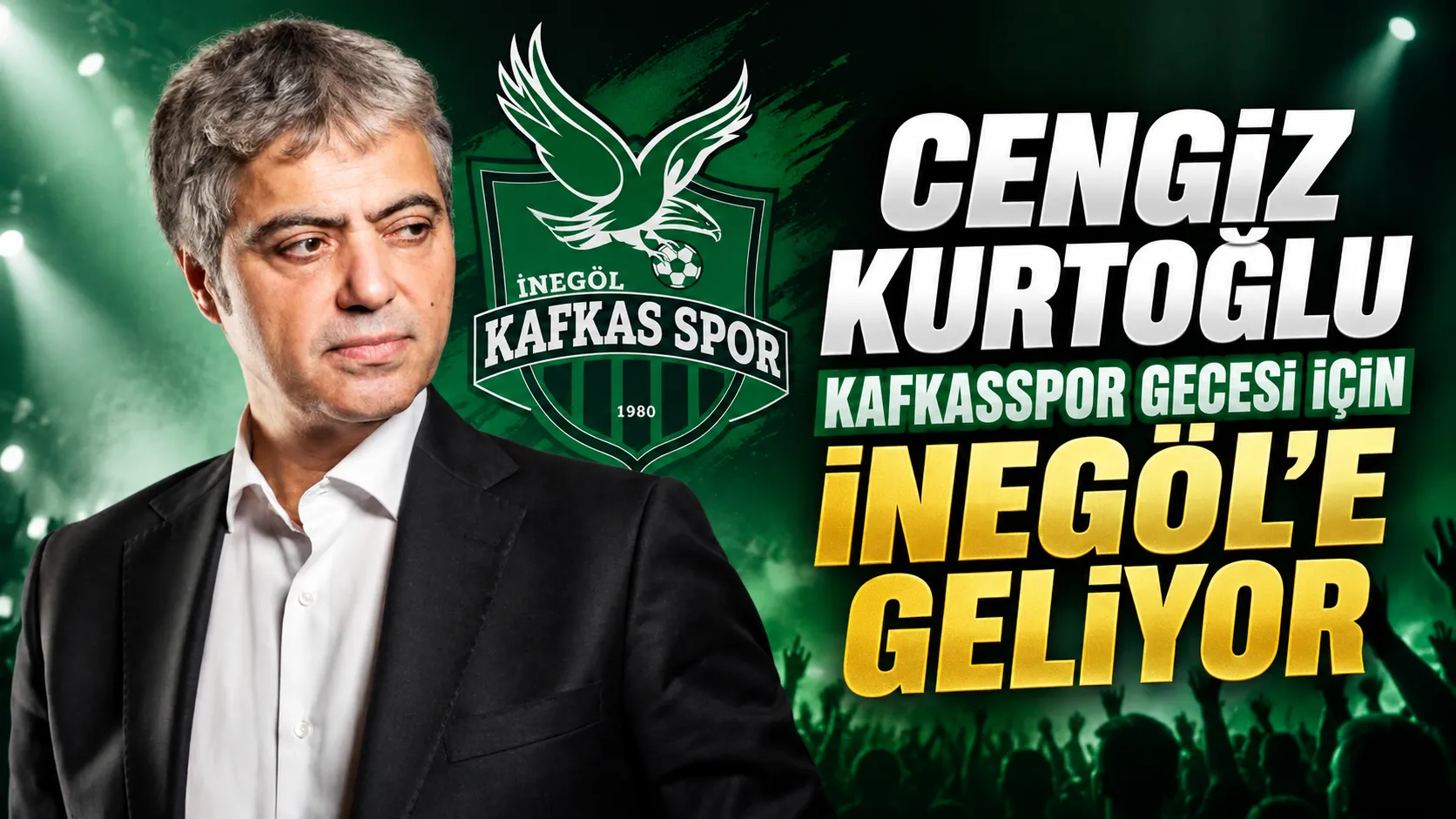 Cengiz Kurtoğlu Kafkasspor gecesi için İnegöl’e geliyor