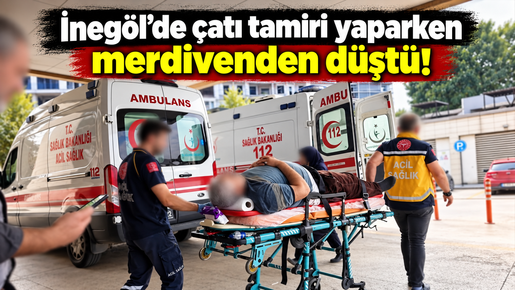 İnegöl’de çatı tamiri yaparken merdivenden düştü!