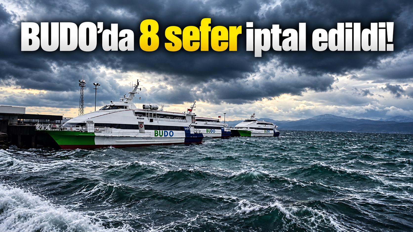 BUDO’da 8 sefer iptal edildi! Marmara’daki olumsuz hava ulaşımı etkiledi
