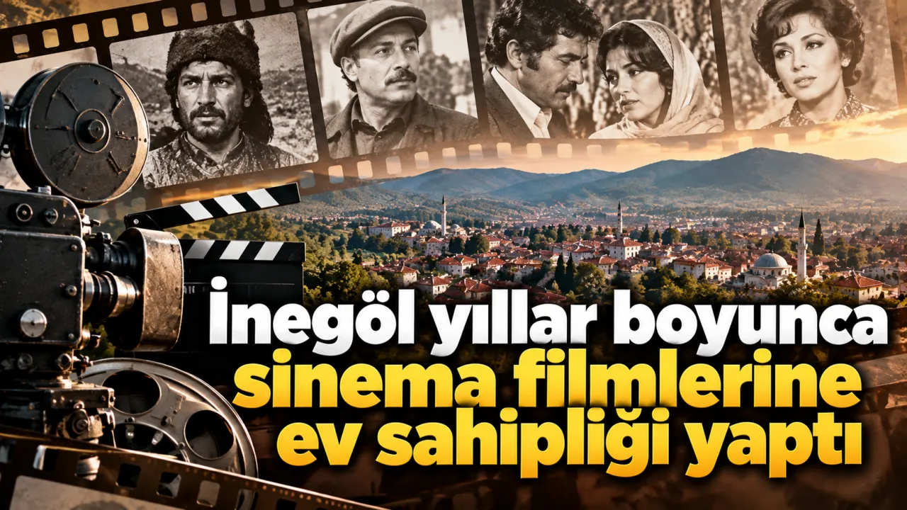 İnegöl Yıllar Boyunca Sinema Filmlerine Ev Sahipliği Yaptı Gencgazete