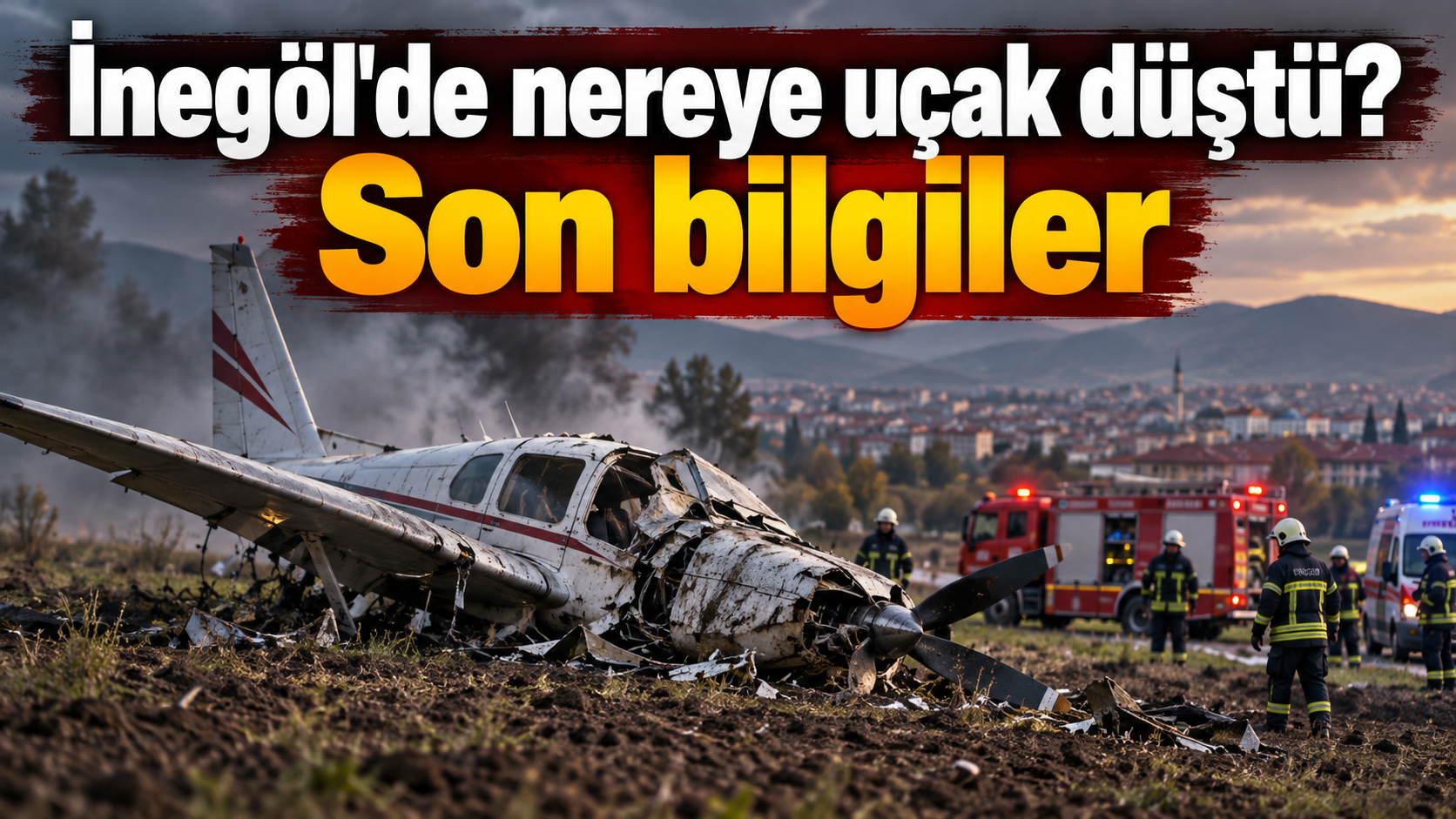 İnegöl'de nereye uçak düştü? Son bilgiler