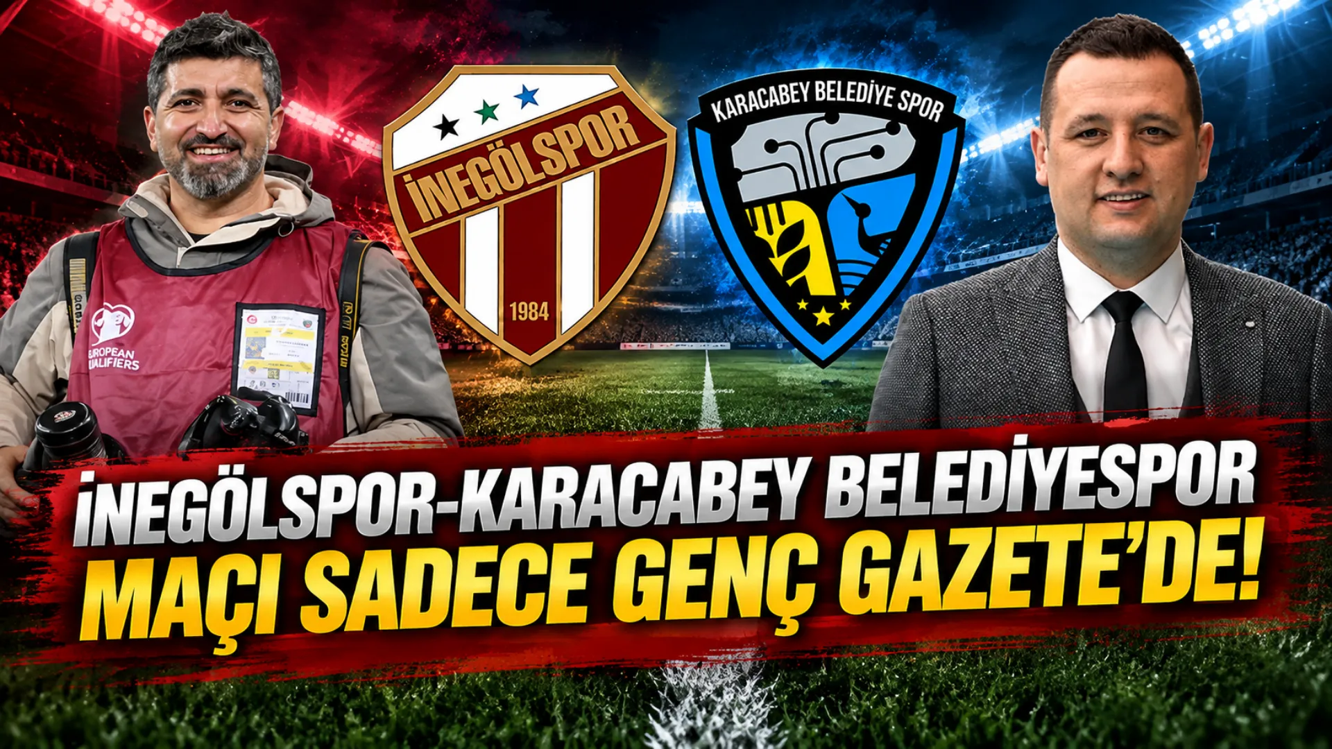 İnegölspor-Karacabey Belediyespor maçı sadece Genç Gazete'de!