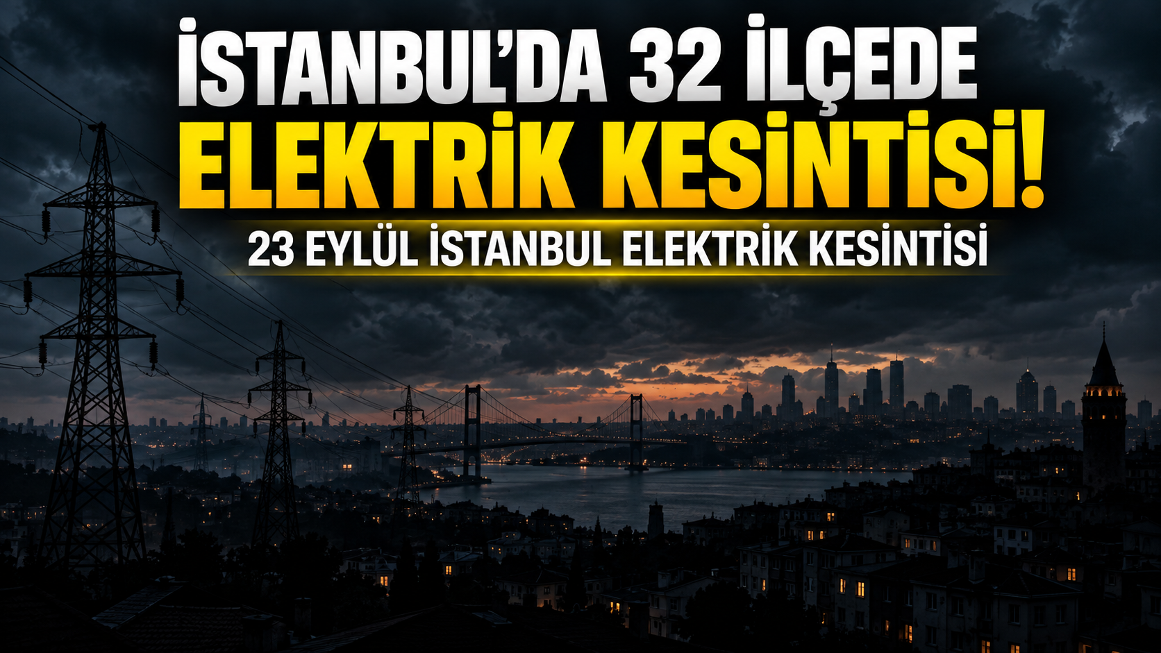 İstanbul’da 32 ilçede elektrik kesintisi! AYEDAŞ ve BEDAŞ saatleri açıkladı | 23 Eylül İstanbul elektrik kesintisi