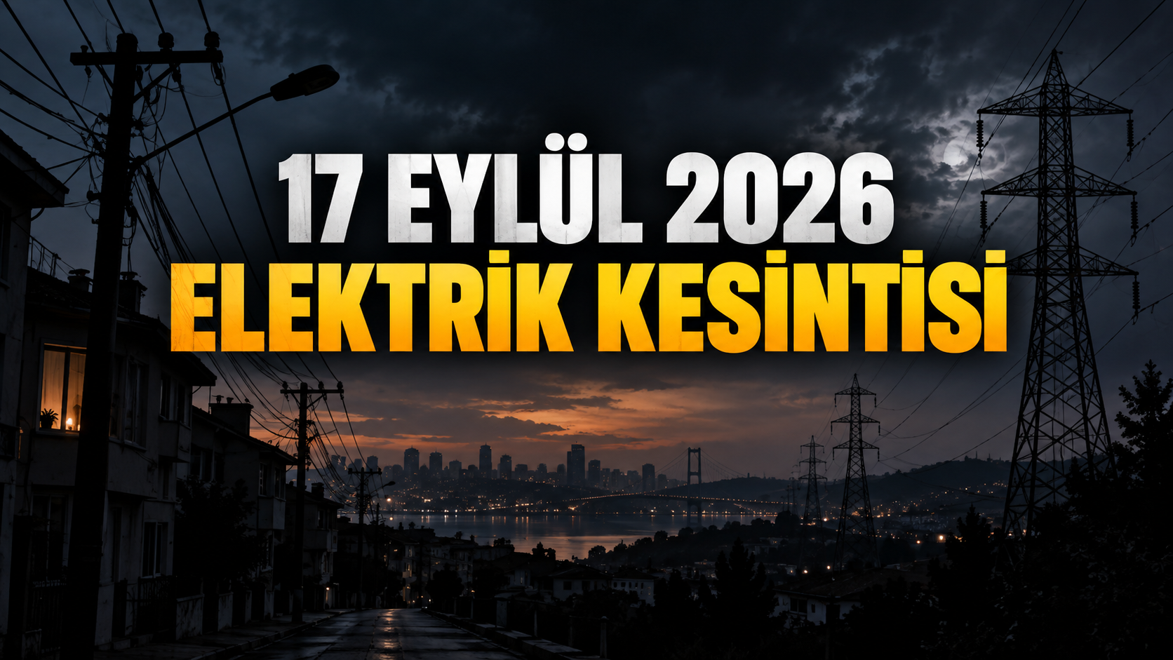 İstanbul’da bugün 36 ilçede elektrik olmayacak! 17 Eylül 2026 elektrik kesintisi
