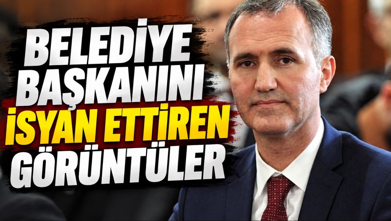 Belediye Başkanını İsyan Ettiren Görüntüler.