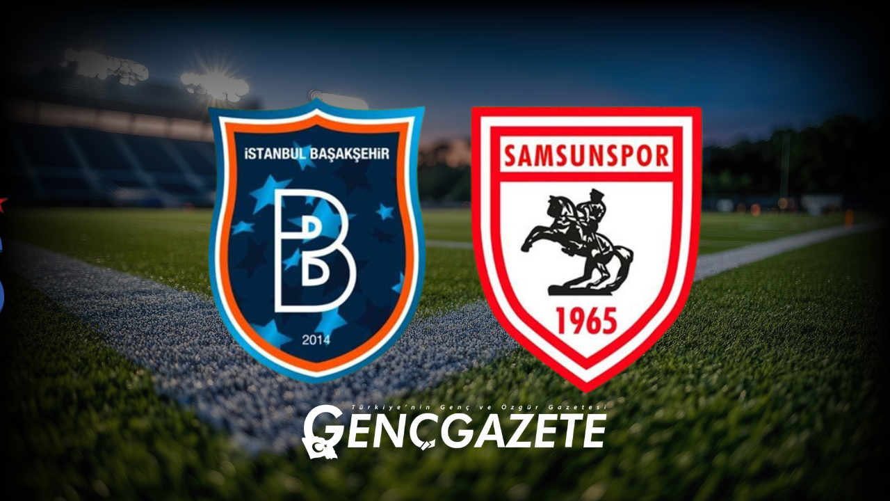 Başakşehir - Samsunspor maçı ne zaman, saat kaçta ve hangi kanalda?